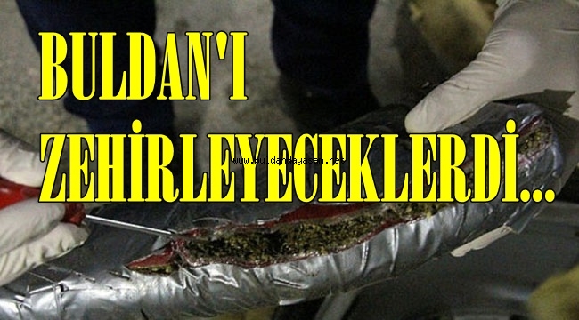 BULDAN’I ZEHİRLEYECEKLERDİ, JANDARMA “DUR” DEDİ