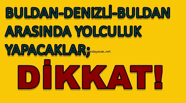 BULDAN-DENİZLİ MİNİBÜS SAATLERİ YENİDEN AYARLANDI