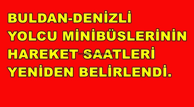 MİNİBÜS HAREKET SAATLERİ DEĞİŞTİ