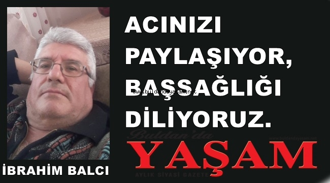 25 AĞUSTOS 2021 - İBRAHİM BALCI