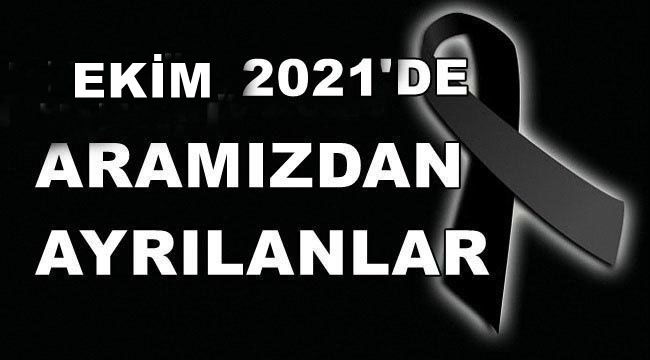 EKİM 2021'DE KAYBETTİLERİMİZ