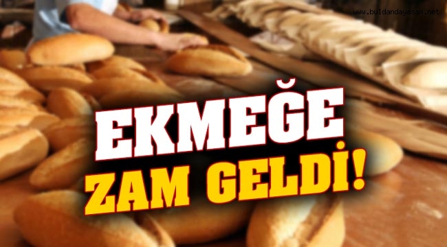EKMEK ZAMLANDI