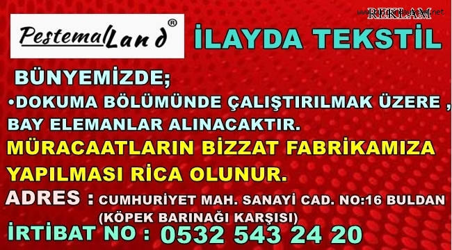 İLAYDA TEKSTİL ELEMANLAR ARIYOR