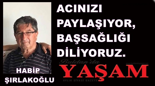 25 MAYIS 2022 – HABİP ŞIRLAKOĞLU – ÇAYBAŞI MAHALLESİ