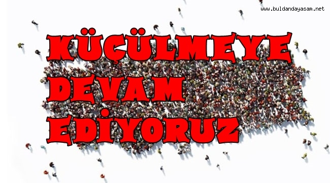 BULDAN'DA NÜFUS AZALMASI HIZ KESMİYOR.