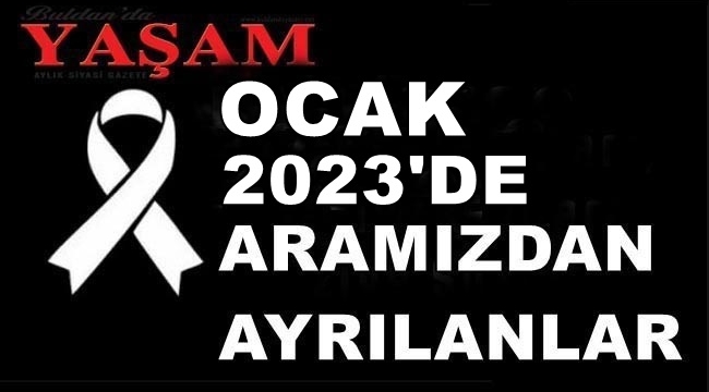 OCAK 2023'DE KAYBETTİLERİMİZ