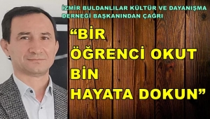 “DÜNYA’NIN KADERİNİ BELKİ DE BİZİM OKUTTUĞUMUZ GENCİMİZ DEĞİŞTİRECEK.”