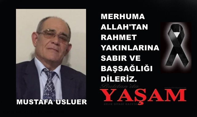 17 MAYIS 2025 – MUSTAFA USLUER