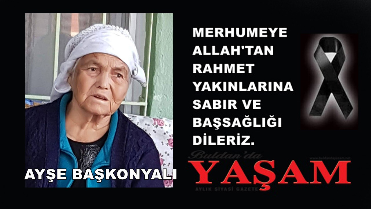 11 TEMMUZ 2025 – AYŞE BAŞKONYALI