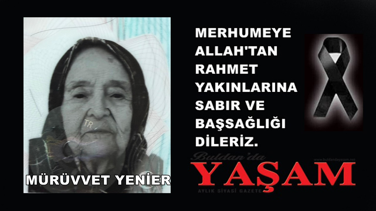 15 TEMMUZ 2025 – MÜRÜVVET YENİER