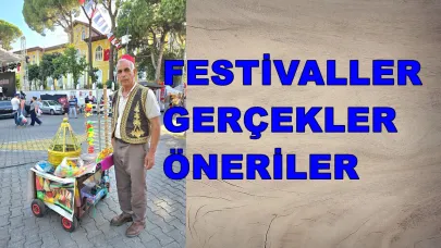 FESTİVALLER– GERÇEKLER – ÖNERİLER