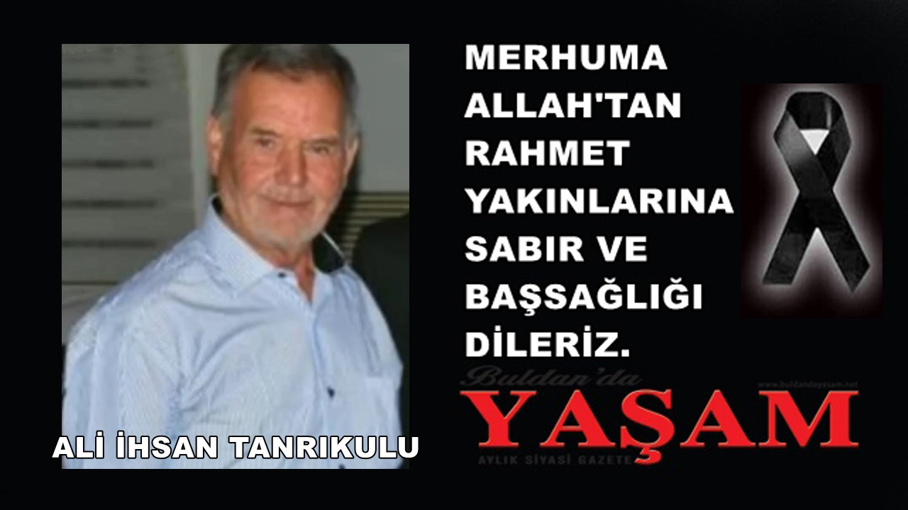 10 AĞUSTOS 2025 – ALİ İHSAN TANRIKULU