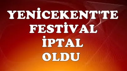 FESTİVAL İPTAL EDİLDİ