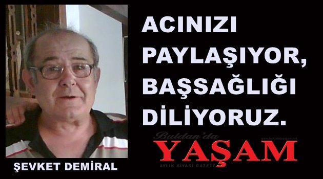 28 TEMMUZ 2018 - GÜROLUK MAHALLESİ - ŞEVKET DEMİRAL (ÇAMUR ŞEVKET)