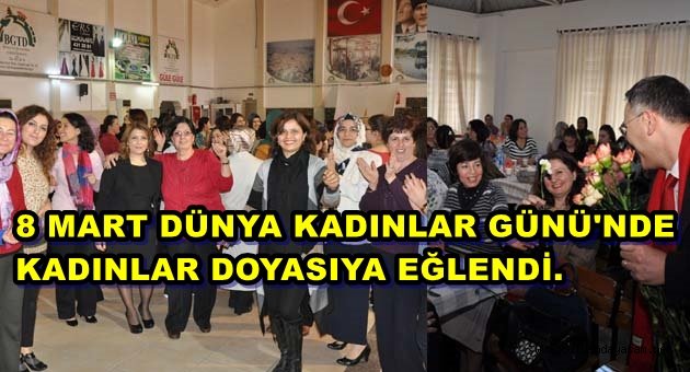 8 MART KADINLAR GÜNÜ KUTLANDI.