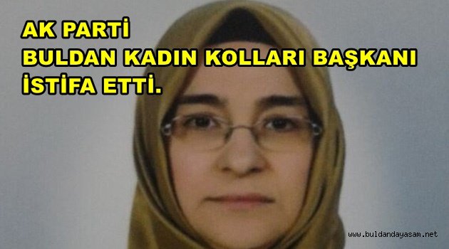 AK PARTİDE MUSTAK İSTİFA ETTİ