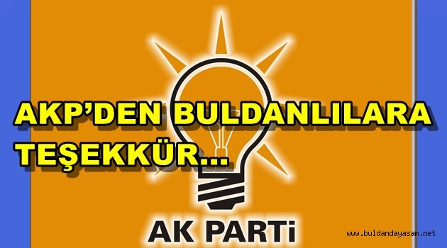 AKP BULDAN TEŞEKKÜR MESAJI YAYINLADI.