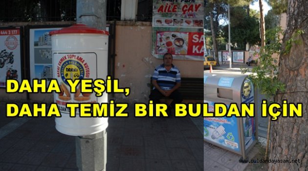 BAŞKAN GÜLBAY “DAHA TEMİZ, DAHA YEŞİL BİR BULDAN OLUŞTURMANIN GAYRETİNİ GÖSTERİYORUZ.”