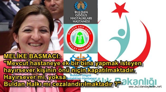 BASMACI BULDAN HASTANELERİNİ MECLİSE TAŞIDI.