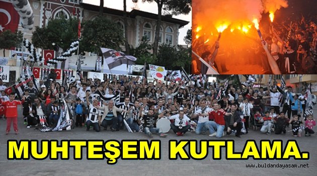 BEŞİKTAŞLILAR ŞAMPİYONLUĞUNU KUTLADI.