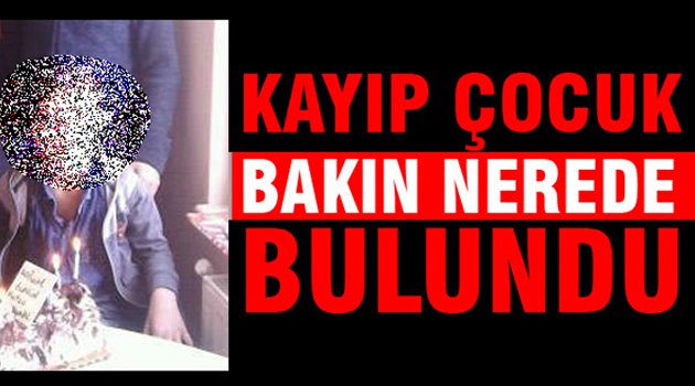 BULDAN’DA KAYIP ÇOCUK ALARMI