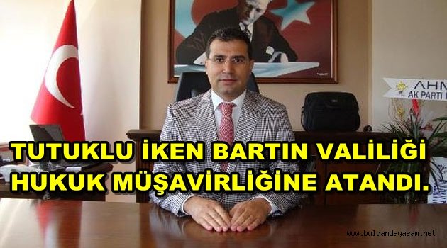 BULDAN KAYMAKAMI HACI UZKUÇ BARTIN VALİLİĞİ HUKUK MÜŞAVİRLİĞİNE ATANDI.