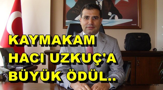 BULDAN KAYMAKAMINA YILIN İDARECİSİ ÖDÜLÜ