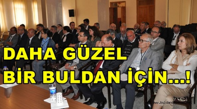 BULDANLILAR BULDAN’I KONUŞTU.