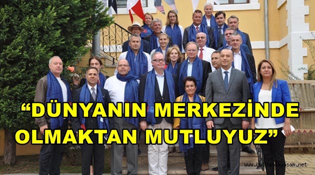 BÜYÜKELÇİLER BULDAN’I ÇOK SEVDİLER