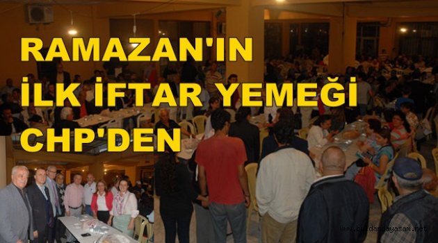 CHP İFTARDA BULUŞTU