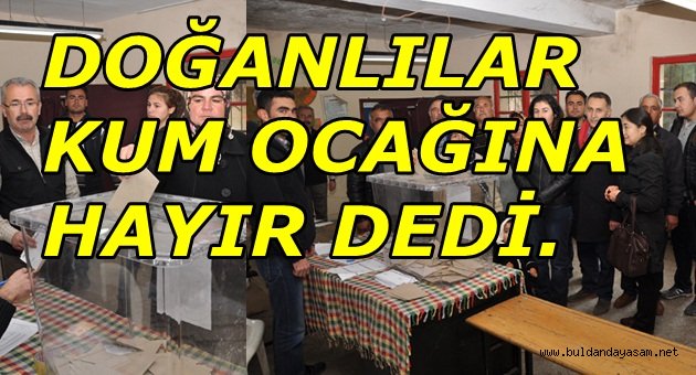 DOĞAN MAHALLESİ'NDEKİ HALK OYLAMASINDAN HAYIR ÇIKTI.