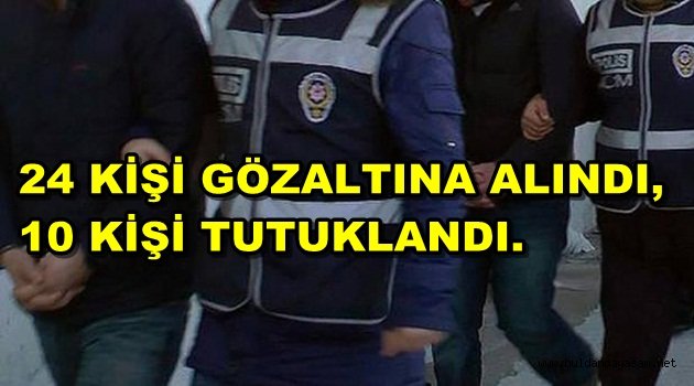 FETÖ-PDY SORUŞTURMASINDA BULDAN’DA 10 KİŞİ TUTUKLANDI.