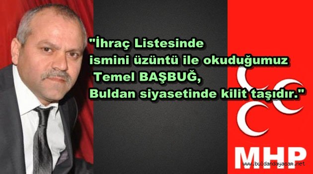 İHRAÇ İSTEMLERİNE MHP BULDAN’DAN TEPKİ..