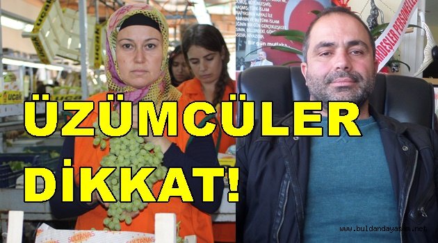 İHRACAT REKORTMENİNDEN ÜZÜMCÜLERE UYARI ; ÜZÜM SEZONU ZOR GEÇECEK..