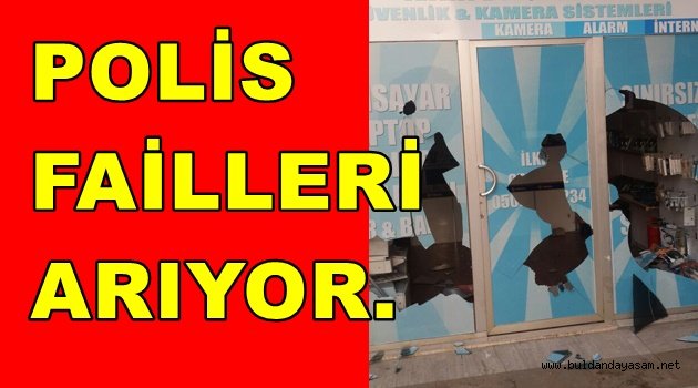 İKİ İŞYERİNİN CAMLARI KIRILDI.