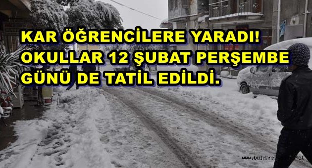 KAR TATİLİ BİR GÜN DAHA UZADI.