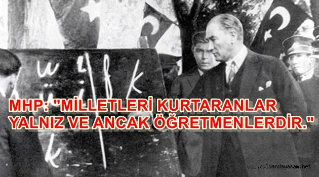 MHP: “ÖĞRETMENLER GÜNÜ KUTLU OLSUN.”