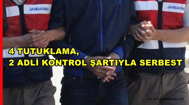 OPERASYONDA 4 TUTUKLAMA VAR