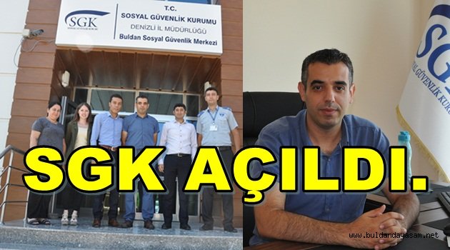 SGK BULDAN GÖREVE BAŞLADI.
