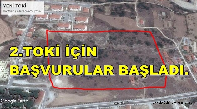 TOKİ KONUTLARI İÇİN KAYMAKAMLIĞA BAŞVURULACAK.