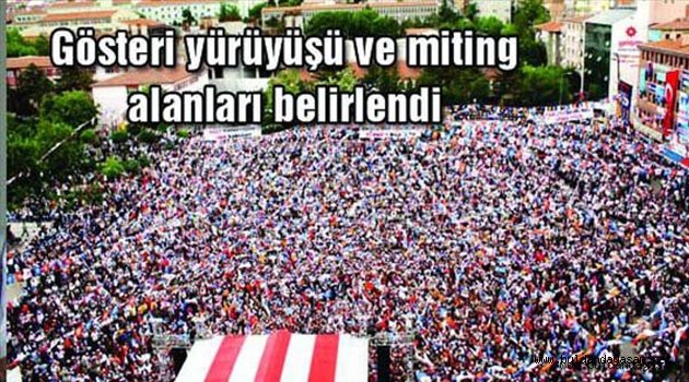 TOPLANTI VE GÖSTERİ YÜRÜYÜŞÜ ALANLARI YENİDEN BELİRLENDİ.