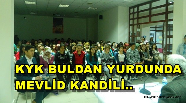 ÜNİVERSİTE YURDUNDA MEVLİD KANDİLİ KUTLANDI.