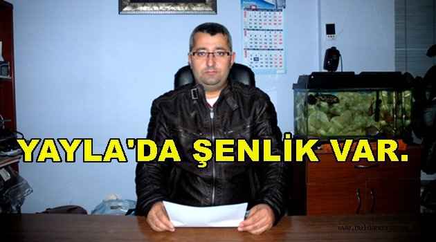 YÖRÜKLER YAYLADA BULUŞUYOR.