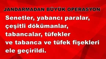 JANDARMADAN BÜYÜK OPERASYON
