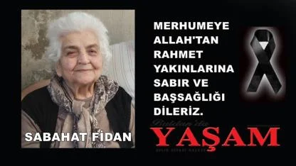 17 ARALIK 2025 – SABAHAT FİDAN